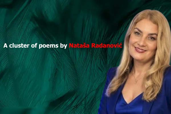 A cluster of poems by Nataša Radanović